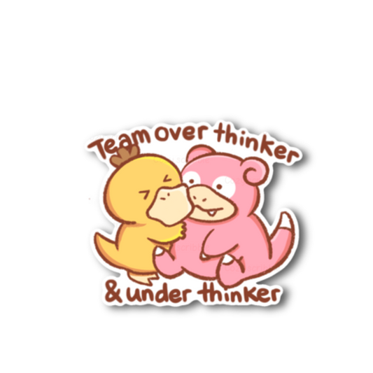 Overthink and Underthinker Sticker
