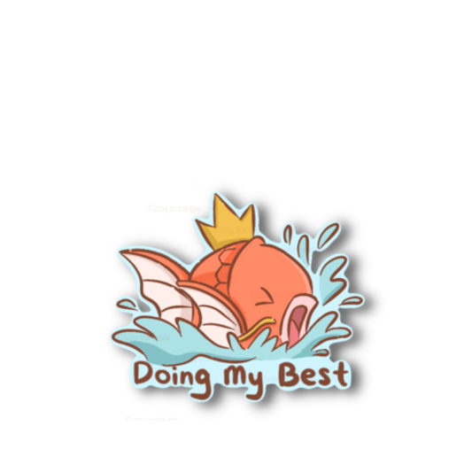 Doing My Best Fish Sticker