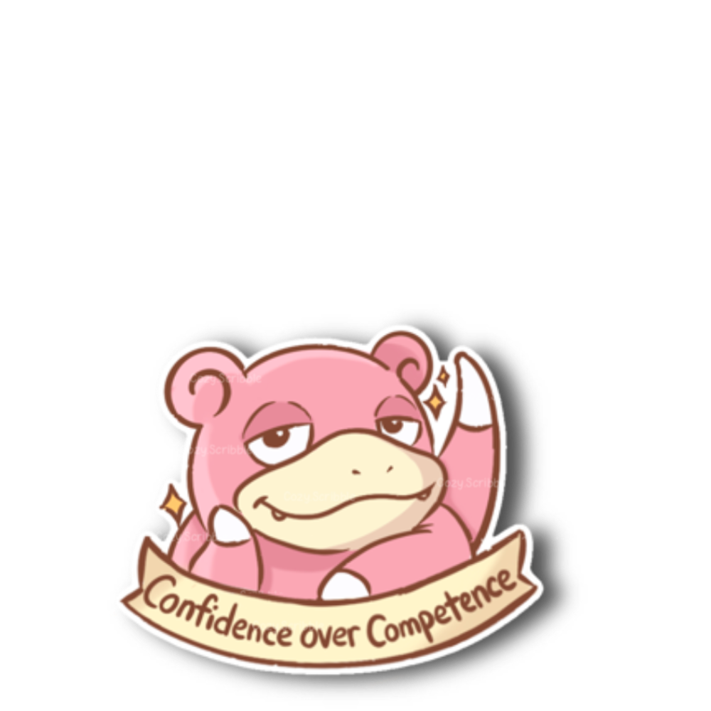 Confidence Over Competence Sticker