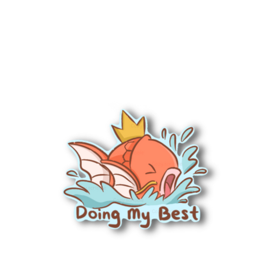 Doing My Best Fish Sticker